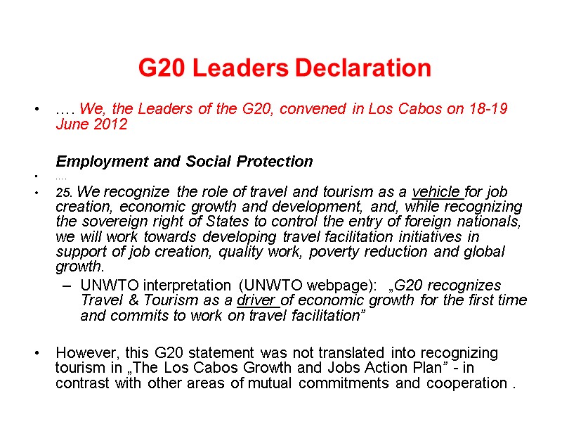 G20 Leaders Declaration   …. We, the Leaders of the G20, convened in